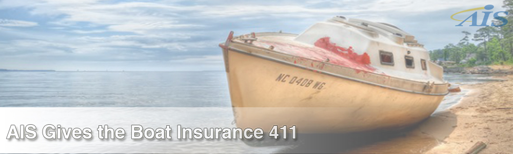 AIS Gives the 411 on Boat Insurance: