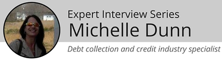 Expert Interview Series: Michelle Dunn of Credit and Collections